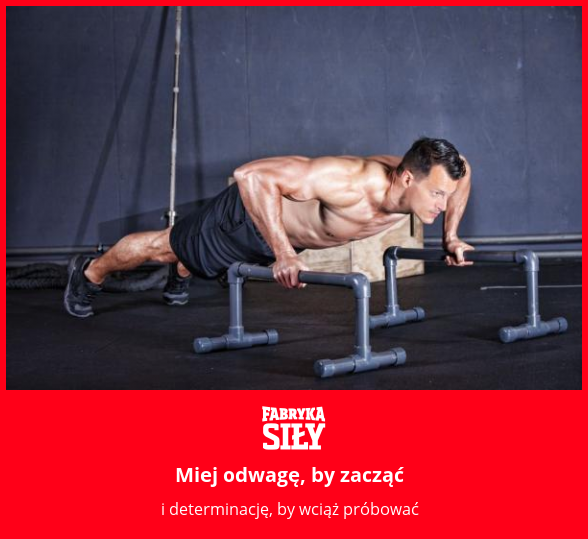 Miej odwagę, by zacząć - motywacja do treningu - Fabryka Siły