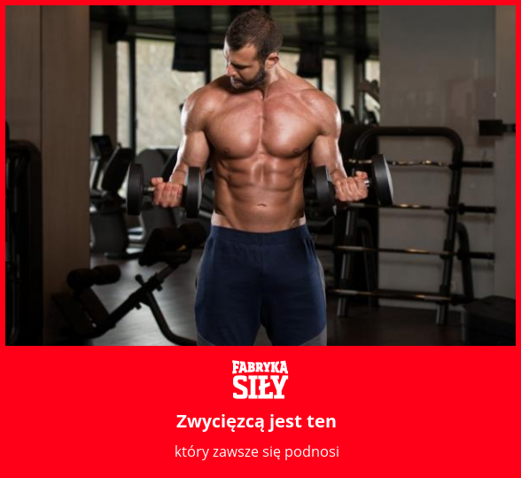 Zwycięzcą jest ten - motywacja do treningu - Fabryka Siły
