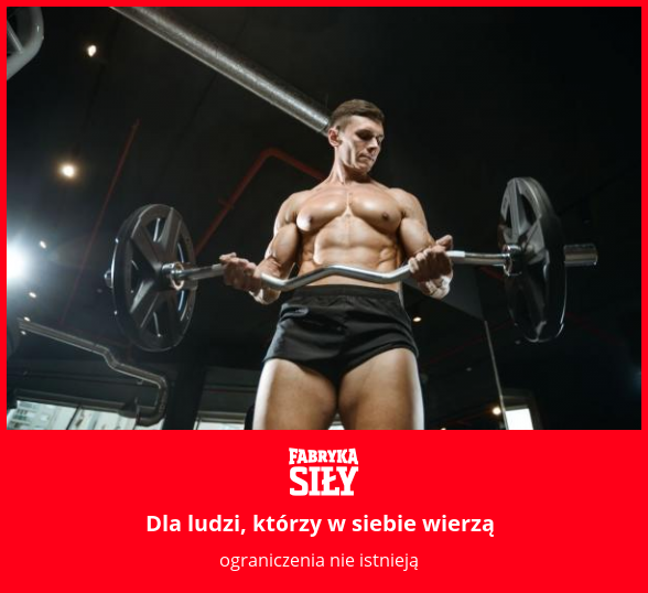 Dla ludzi, którzy w siebie wierzą - motywacja do treningu - Fabryka Siły
