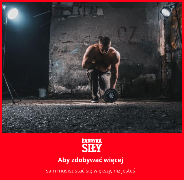 Aby zdobywać więcej - motywacja do treningu - Fabryka Siły