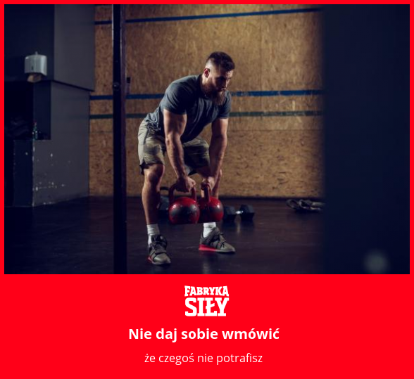 Nie daj sobie wmówić - motywacja do treningu - Fabryka Siły