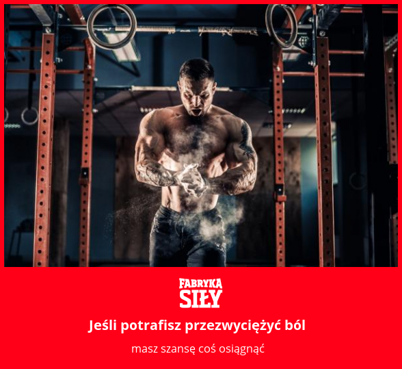 Jeśli potrafisz przezwyciężyć ból - motywacja do treningu - Fabryka Siły