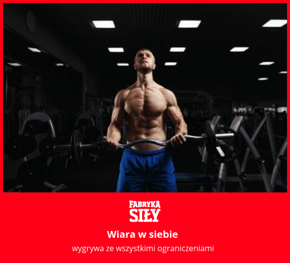 Wiara w siebie  - motywacja do treningu - Fabryka Siły