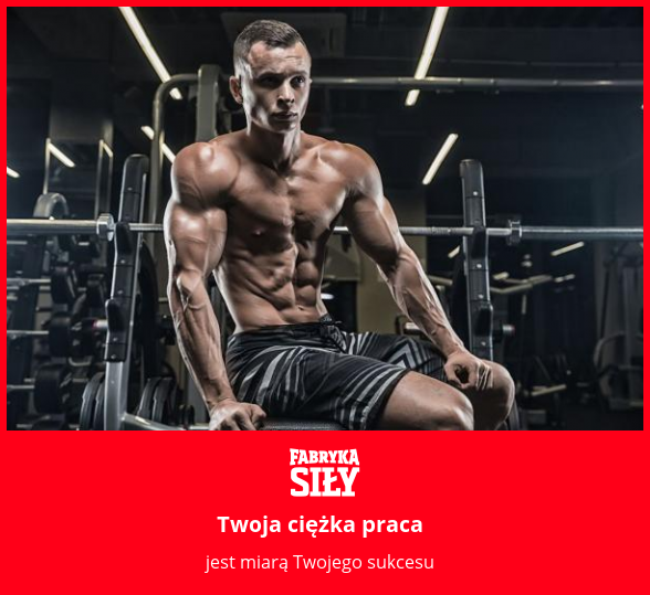 Twoja ciężka praca - motywacja do treningu - Fabryka Siły