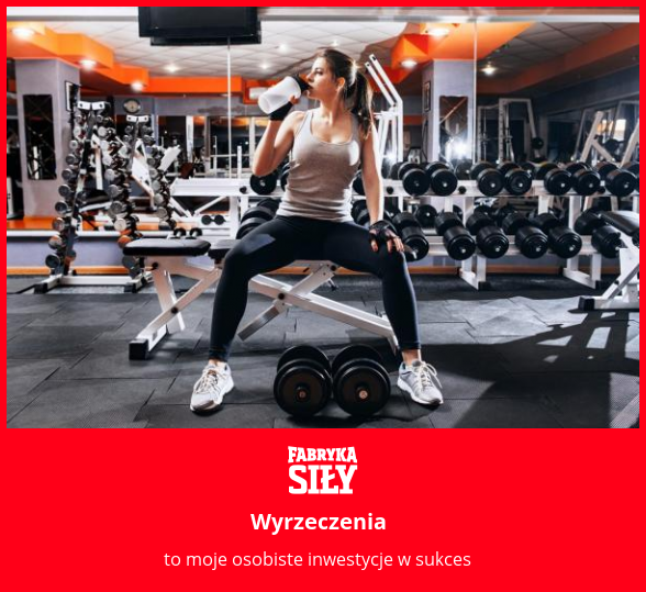 Wyrzeczenia - motywacja do treningu - Fabryka Siły