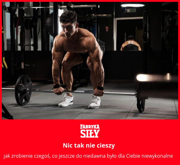 Nic tak nie cieszy - motywacja do treningu - Fabryka Siły