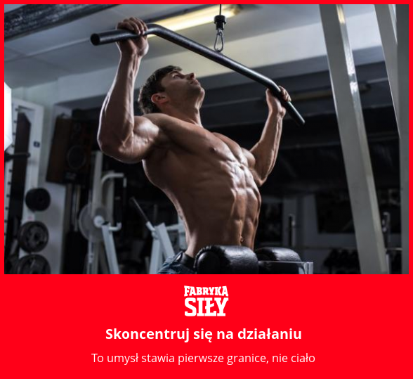 Skoncentruj się na działaniu - motywacja do treningu - Fabryka Siły