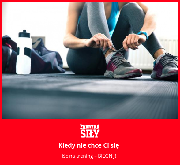 Kiedy nie chce Ci się  - motywacja do treningu - Fabryka Siły