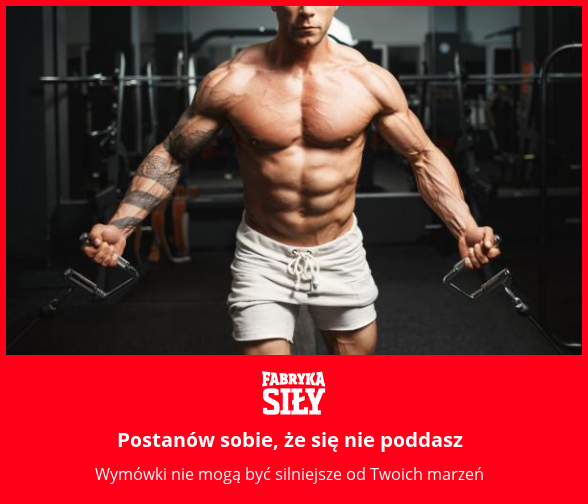 Postanów sobie, że się nie poddasz - motywacja do treningu - Fabryka Siły