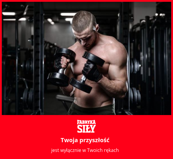 Twoja przyszłość - motywacja do treningu - Fabryka Siły