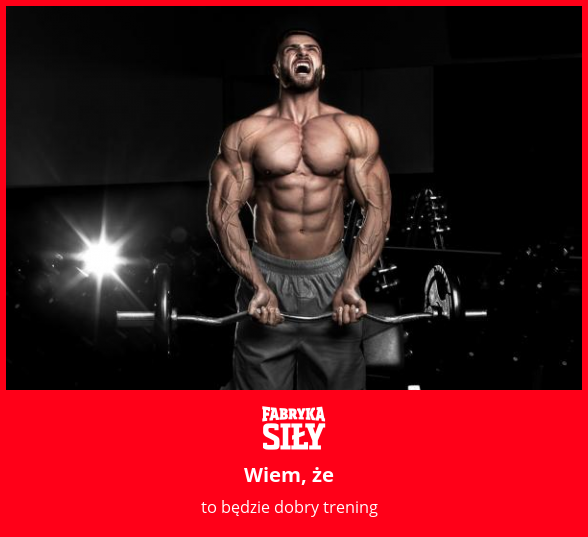 Wiem, że - motywacja do treningu - Fabryka Siły