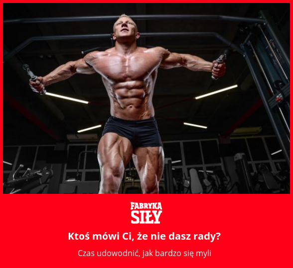 Ktoś mówi Ci, że nie dasz rady? - motywacja do treningu - Fabryka Siły