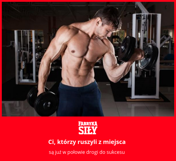 Ci, którzy ruszyli z miejsca - motywacja do treningu - Fabryka Siły