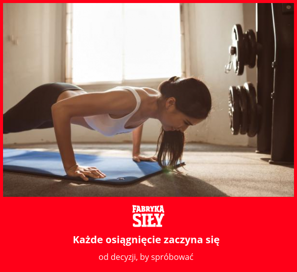 Każde osiągnięcie zaczyna się - motywacja do treningu - Fabryka Siły