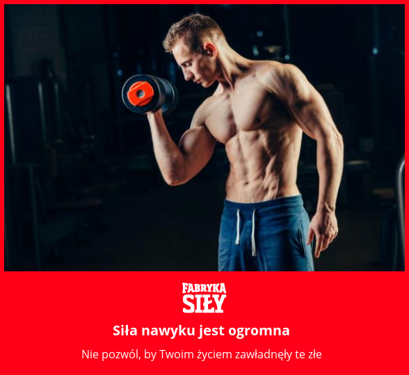 Siła nawyku jest ogromna - motywacja do treningu - Fabryka Siły