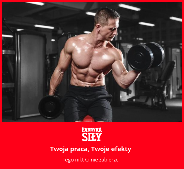 Twoja praca, Twoje efekty - motywacja do treningu - Fabryka Siły