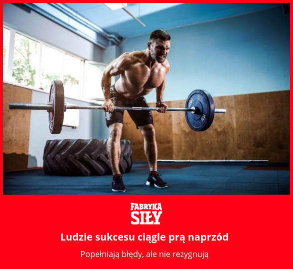 Ludzie sukcesu ciągle prą naprzód - motywacja do treningu - Fabryka Siły