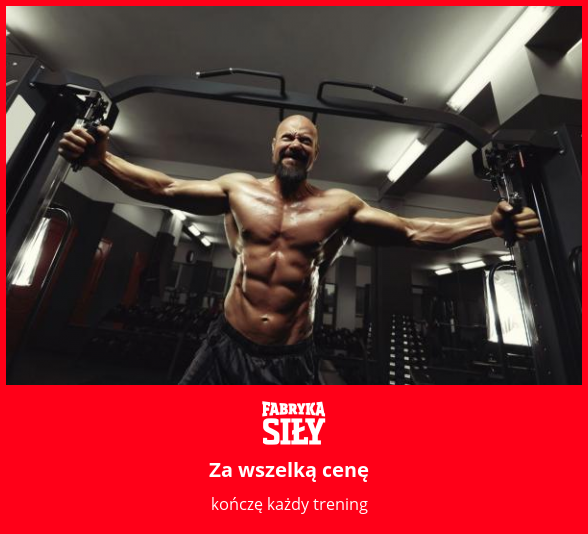 Za wszelką cenę - motywacja do treningu - Fabryka Siły