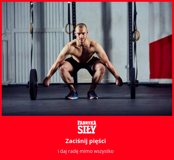 Zaciśnij pięści - motywacja do treningu - Fabryka Siły