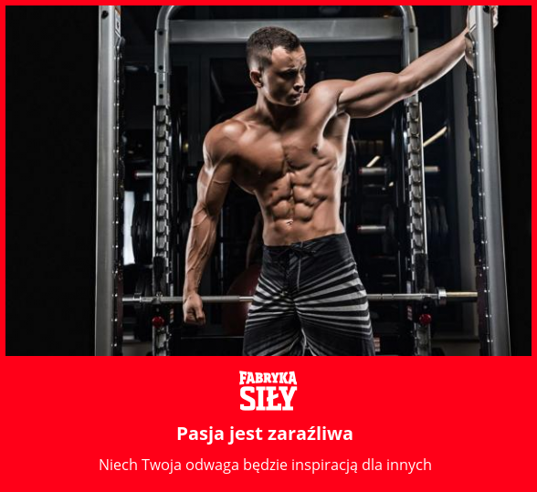 Pasja jest zaraźliwa - motywacja do treningu - Fabryka Siły