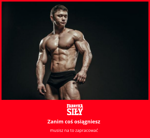 Zanim coś osiągniesz - motywacja do treningu - Fabryka Siły