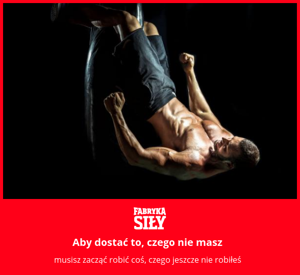 Aby dostać to, czego nie masz - motywacja do treningu - Fabryka Siły