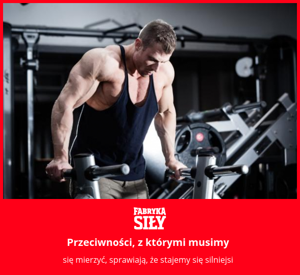 Przeciwności, z którymi musimy - motywacja do treningu - Fabryka Siły