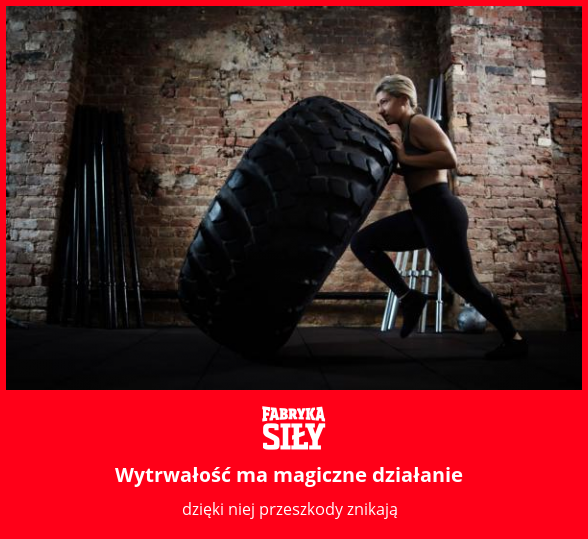 Wytrwałość ma magiczne działanie - motywacja do treningu - Fabryka Siły