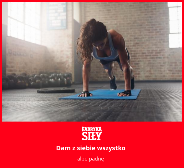 Dam z siebie wszystko - motywacja do treningu - Fabryka Siły