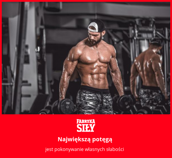 Największą potęgą - motywacja do treningu - Fabryka Siły