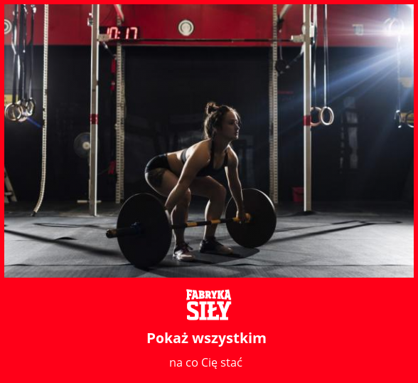 Pokaż wszystkim - motywacja do treningu - Fabryka Siły