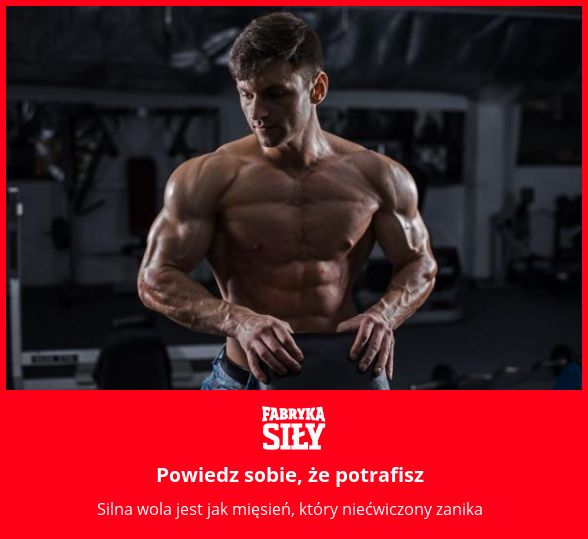 Powiedz sobie, że potrafisz - motywacja do treningu - Fabryka Siły