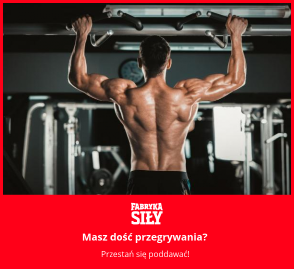 Masz dość przegrywania? - motywacja do treningu - Fabryka Siły