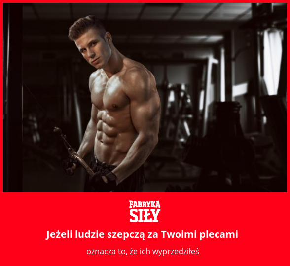 Jeżeli ludzie szepczą za Twoimi plecami - motywacja do treningu - Fabryka Siły