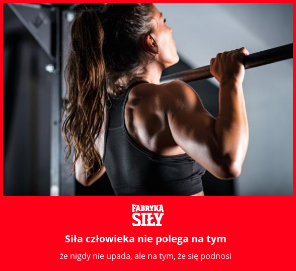 Siła człowieka nie polega na tym - motywacja do treningu - Fabryka Siły