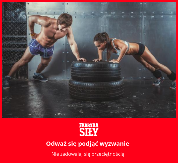 Odważ się podjąć wyzwanie - motywacja do treningu - Fabryka Siły