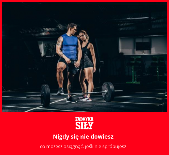 Nigdy się nie dowiesz - motywacja do treningu - Fabryka Siły