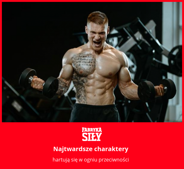 Najtwardsze charaktery - motywacja do treningu - Fabryka Siły