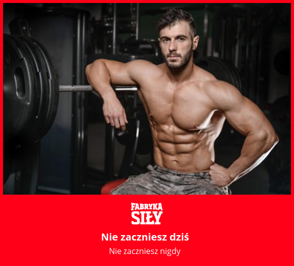 Nie zaczniesz dziś - motywacja do treningu - Fabryka Siły