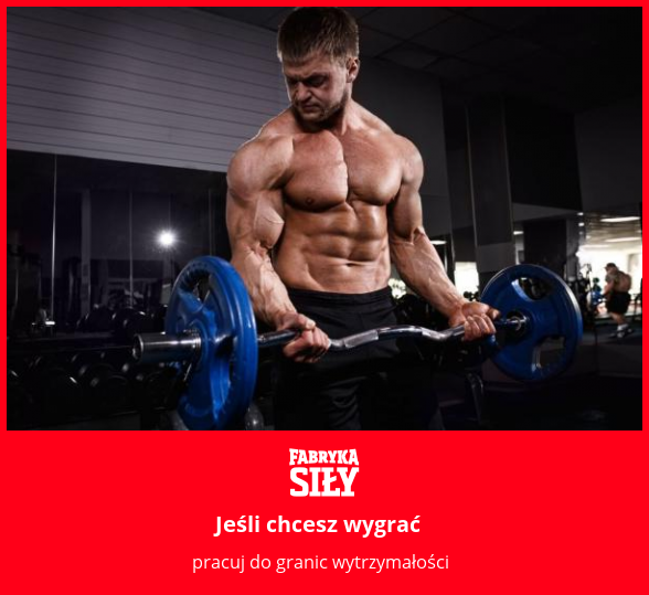 Jeśli chcesz wygrać - motywacja do treningu - Fabryka Siły