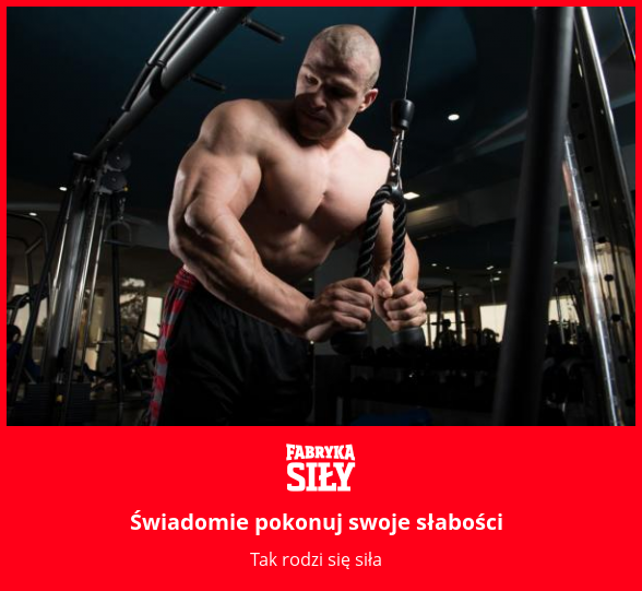 Świadomie pokonuj swoje słabości - motywacja do treningu - Fabryka Siły