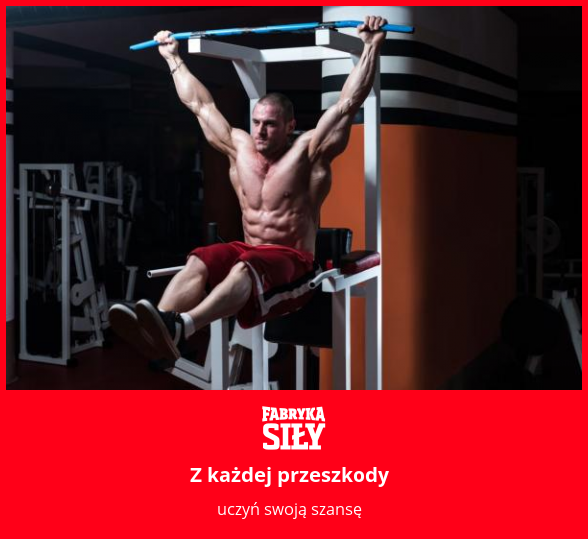Z każdej przeszkody - motywacja do treningu - Fabryka Siły