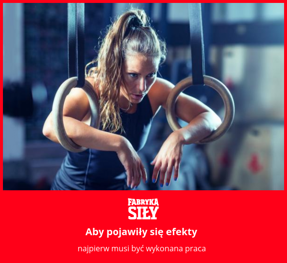 Aby pojawiły się efekty - motywacja do treningu - Fabryka Siły
