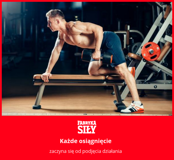Każde osiągnięcie - motywacja do treningu - Fabryka Siły