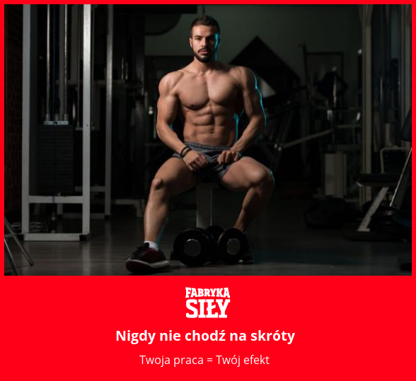 Nigdy nie chodź na skróty - motywacja do treningu - Fabryka Siły