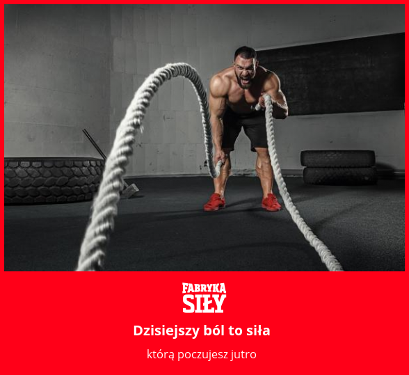 Dzisiejszy ból to siła - motywacja do treningu - Fabryka Siły