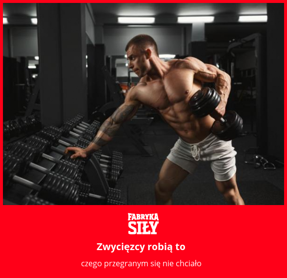 Zwycięzcy robią to - motywacja do treningu - Fabryka Siły