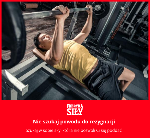 Nie szukaj powodu do rezygnacji - motywacja do treningu - Fabryka Siły