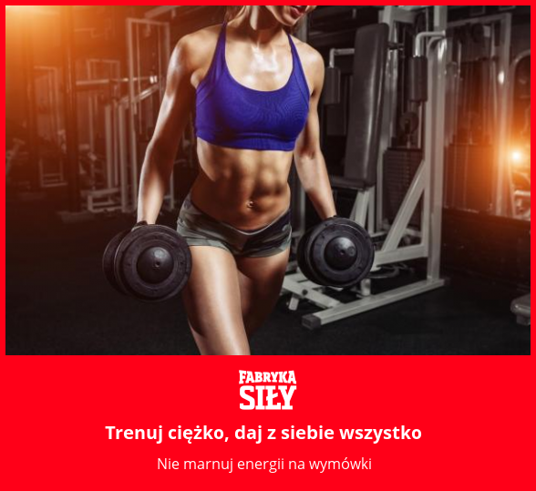 Trenuj ciężko, daj z siebie wszystko - motywacja do treningu - Fabryka Siły