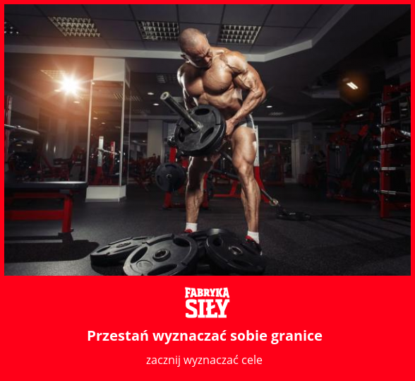 Przestań wyznaczać sobie granice - motywacja do treningu - Fabryka Siły